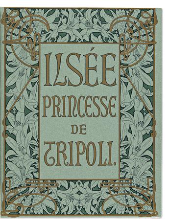 De Flers, Robert; illus. Alphonse Mucha. Ilsée, Princesse de Tripoli.